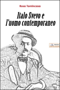 Italo Svevo e l'uomo contemporaneo - Librerie.coop