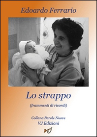 Lo strappo. Frammenti di ricordi - Librerie.coop
