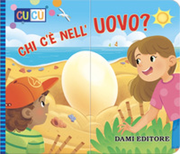 Chi c'è nell'uovo? - Librerie.coop Chi c'è nell'uovo? - Librerie.coop