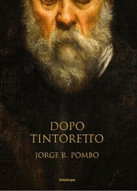 Dopo Tintoretto - Librerie.coop
