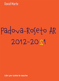 Padova-Roseto AR 2012-2021 - Librerie.coop