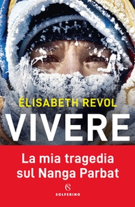 Vivere. La mia tragedia sul Nanga Parbat - Librerie.coop