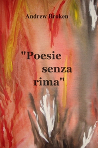 Poesie senza rima - Librerie.coop