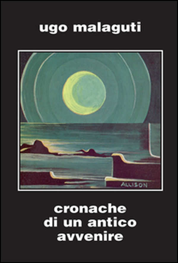 Cronache di un antico avvenire - Librerie.coop Cronache di un antico avvenire - Librerie.coop