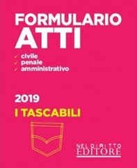 Formulario. Atti di diritto civile, penale e amministrativo - Librerie.coop