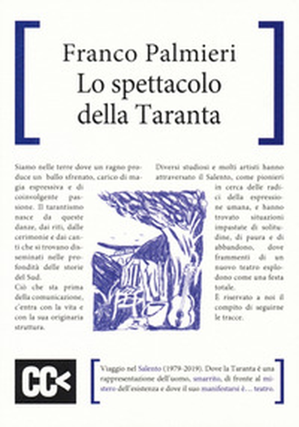 Lo spettacolo della taranta. Viaggio nel Salento - Librerie.coop Lo spettacolo della taranta. Viaggio nel Salento - Librerie.coop