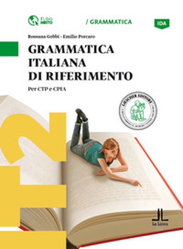 Grammatica italiana di riferimento. Per CTP e CPIA. Livello: A1-A2 - Librerie.coop Grammatica italiana di riferimento. Per CTP e CPIA. Livello: A1-A2 - Librerie.coop