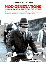 Mod generations. Musica, rabbia, stile e altre storie - Librerie.coop Mod generations. Musica, rabbia, stile e altre storie - Librerie.coop