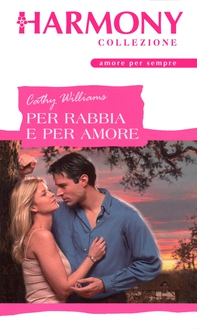 Per rabbia e per amore - Librerie.coop Per rabbia e per amore - Librerie.coop