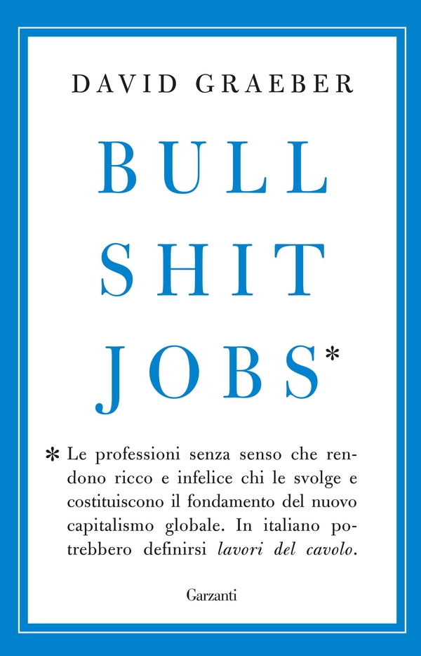 Bullshit Jobs - Edizione Italiana - Librerie.coop Bullshit Jobs - Edizione Italiana - Librerie.coop