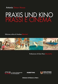Praxis und kino. Prassi e cinema - Librerie.coop Praxis und kino. Prassi e cinema - Librerie.coop