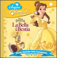 La Bella e la Bestia. Sogni d'oro - Librerie.coop La Bella e la Bestia. Sogni d'oro - Librerie.coop