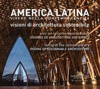 America Latina. Vivere nella contemporaneità / América Latina. Vivir en la contemporaneidad / Latin America. Living in the Contemporary - Librerie.coop America Latina. Vivere nella contemporaneità / América Latina. Vivir en la contemporaneidad / Latin America. Living in the Contemporary - Librerie.coop
