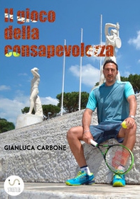 Il gioco della consapevolezza - Librerie.coop Il gioco della consapevolezza - Librerie.coop
