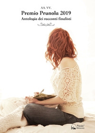 Premio Prunola 2019. Antologia dei racconti finalisti - Librerie.coop