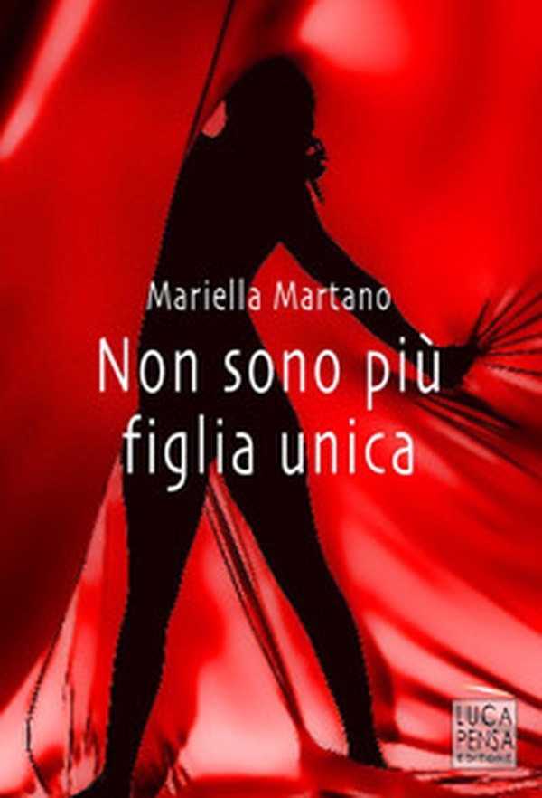 Non sono più figlia unica - Librerie.coop Non sono più figlia unica - Librerie.coop