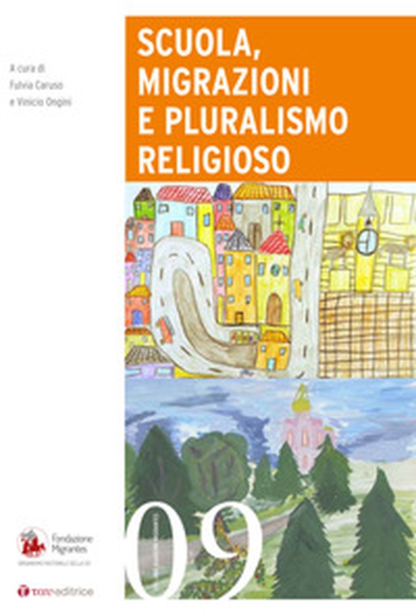 Scuola, migrazioni e pluralismo religioso - Librerie.coop Scuola, migrazioni e pluralismo religioso - Librerie.coop
