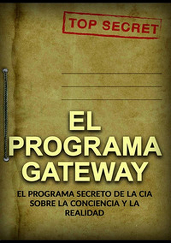 El programa Gateway. El programa secreto de la CIA sobre la conciencia y la realidad - Librerie.coop El programa Gateway. El programa secreto de la CIA sobre la conciencia y la realidad - Librerie.coop