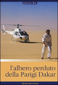 L'albero perduto della Parigi Dakar - Librerie.coop