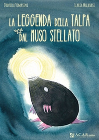 La leggenda della talpa dal muso stellato - Librerie.coop
