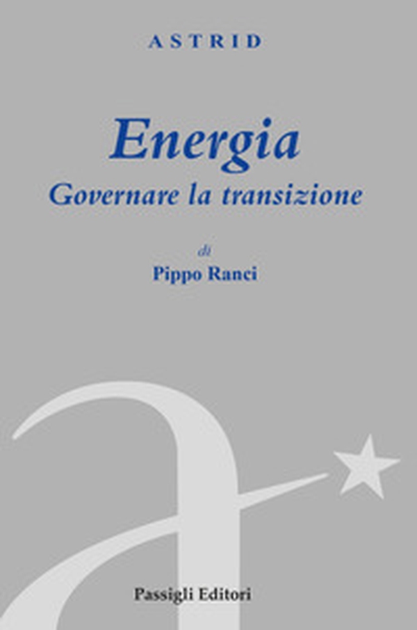 Energia. Governare la transizione - Librerie.coop Energia. Governare la transizione - Librerie.coop