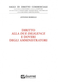 Diritto alla due diligence e doveri degli amministratori - Librerie.coop