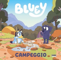 Campeggio. Bluey - Librerie.coop