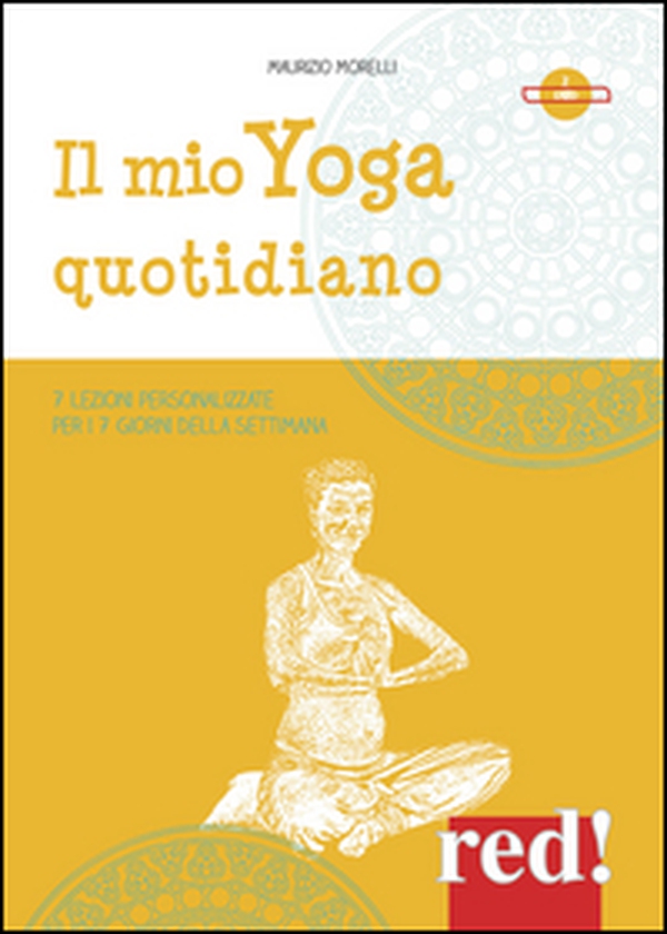 Il mio yoga quotidiano. 7 lezioni personalizzate per i 7 giorni della settimana. 2 DVD - Librerie.coop Il mio yoga quotidiano. 7 lezioni personalizzate per i 7 giorni della settimana. 2 DVD - Librerie.coop
