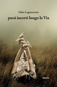 Passi incerti lungo la via - Librerie.coop