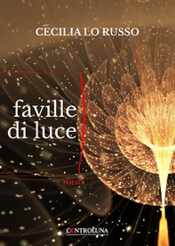 Faville di luce - Librerie.coop Faville di luce - Librerie.coop