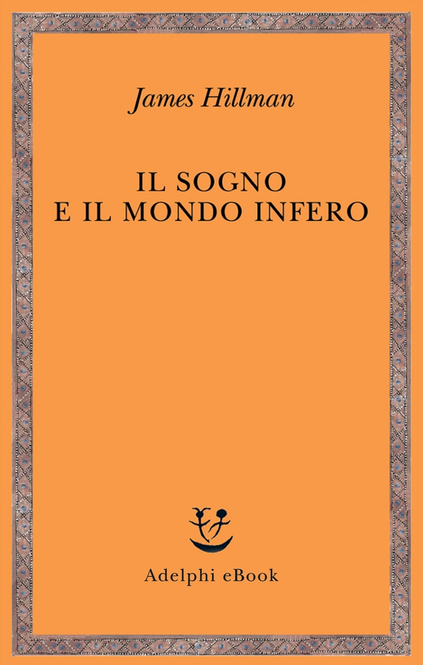 Il sogno e il mondo infero - Librerie.coop Il sogno e il mondo infero - Librerie.coop