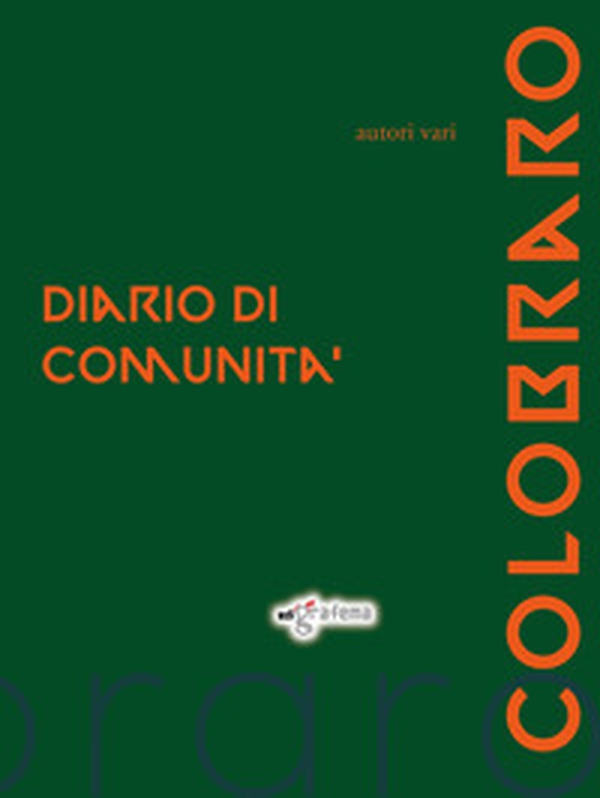 Colobraro. Diario di comunità - Librerie.coop Colobraro. Diario di comunità - Librerie.coop