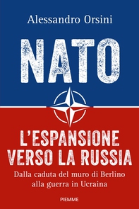 NATO. L'espansione verso la Russia - Librerie.coop