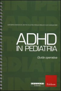ADHD in pediatria. Guida operativa - Librerie.coop