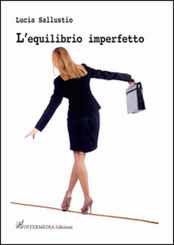 L'equilibrio imperfetto - Librerie.coop L'equilibrio imperfetto - Librerie.coop