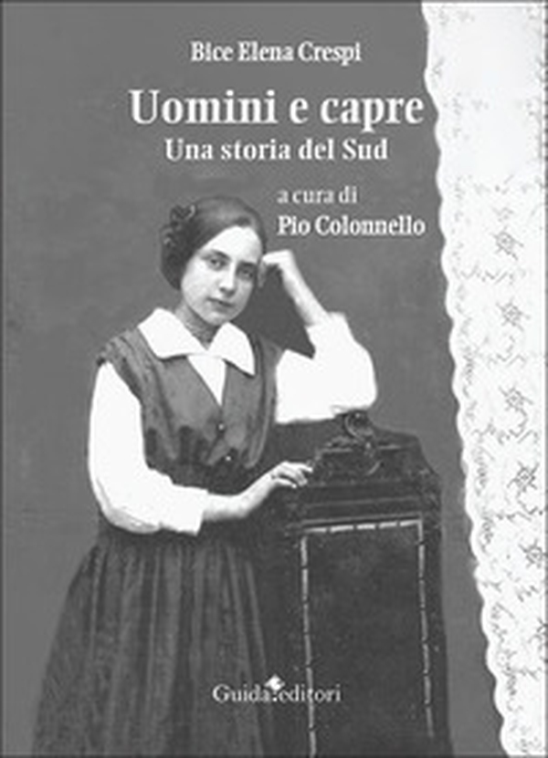Uomini e capre. Una storia del Sud - Librerie.coop Uomini e capre. Una storia del Sud - Librerie.coop
