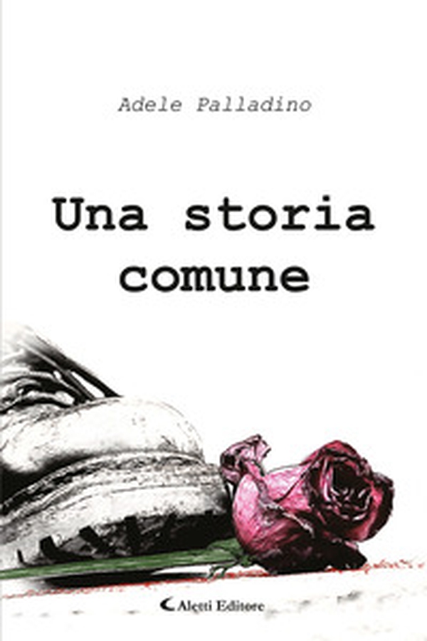 Una storia comune - Librerie.coop Una storia comune - Librerie.coop