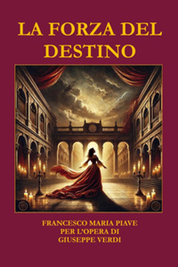 La forza del destino - Librerie.coop La forza del destino - Librerie.coop