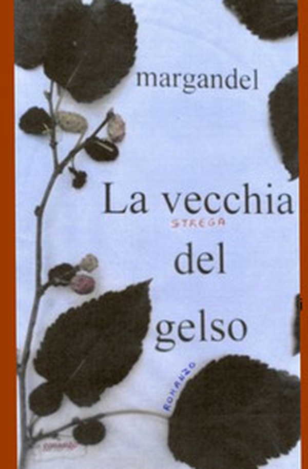 La vecchia strega del gelso - Librerie.coop La vecchia strega del gelso - Librerie.coop
