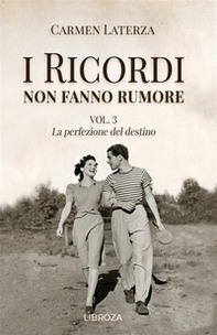 I ricordi non fanno rumore - Vol. 3 - Librerie.coop