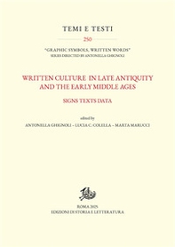 Written culture in late antiquity and the early Middle Ages. Signs texts data - Librerie.coop