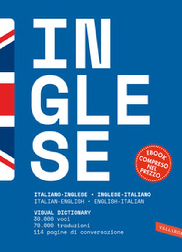 Dizionario inglese. Italiano-inglese, inglese-italiano - Librerie.coop Dizionario inglese. Italiano-inglese, inglese-italiano - Librerie.coop