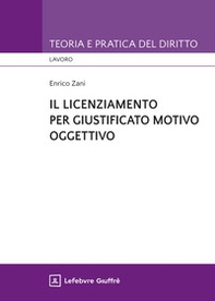 Il licenziamento per giustificato motivo oggettivo - Librerie.coop Il licenziamento per giustificato motivo oggettivo - Librerie.coop