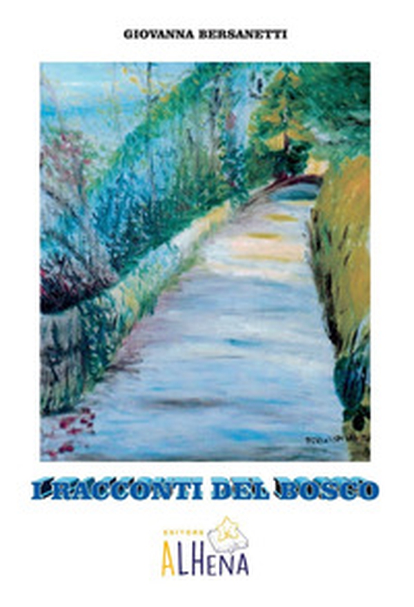 I racconti del bosco - Librerie.coop I racconti del bosco - Librerie.coop