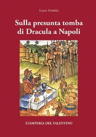 Sulla presunta tomba di Dracula a Napoli - Librerie.coop