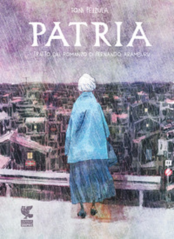 Patria. Graphic novel - Librerie.coop Patria. Graphic novel - Librerie.coop