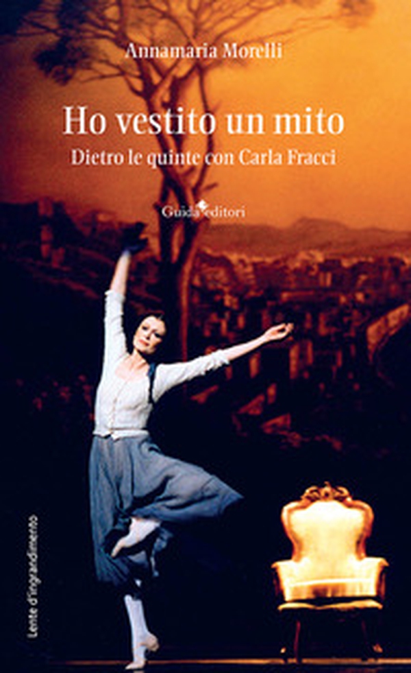 Ho vestito un mito. Dietro le quinte con Carla Fracci - Librerie.coop Ho vestito un mito. Dietro le quinte con Carla Fracci - Librerie.coop