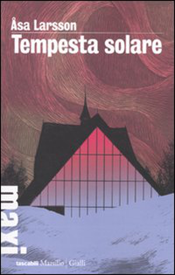 Tempesta solare. I casi di Rebecka Martinsson - Librerie.coop Tempesta solare. I casi di Rebecka Martinsson - Librerie.coop