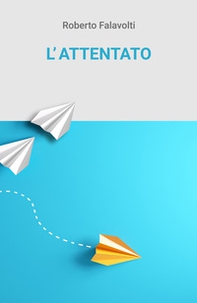 L'attentato - Librerie.coop