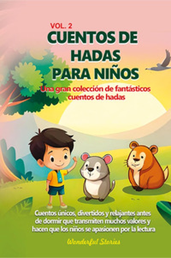 Cuentos de hadas para niños Una gran colección de fantásticos cuentos de hadas - Vol. 2 - Librerie.coop Cuentos de hadas para niños Una gran colección de fantásticos cuentos de hadas - Vol. 2 - Librerie.coop